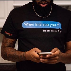 ‘When Ima see you’ T-Shirt